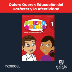 serie quiero querer: educación del carácter y la afectividad
