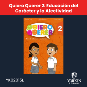 serie quiero querer: educación del carácter y la afectividad
