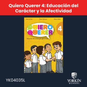 serie quiero querer: educación del carácter y la afectividad